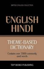 Theme-Based Dictionary British English-Hindi - 7000 Words