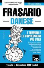 Frasario Italiano-Danese e vocabolario tematico da 3000 vocaboli