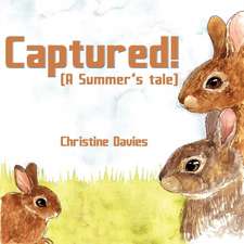 Captured! (A Summer's Tale)