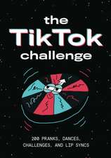 The Tiktok Challenge