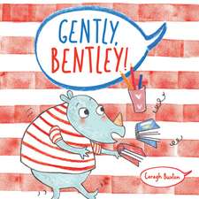Buxton, C: Gently Bentley