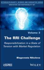 The RRI Challenge – Responsibilization in a State of Tension with Market Regulation