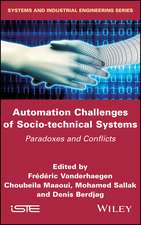 Automation Challenges of Socio–technical Systems – Paradoxes and Conflicts