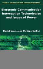 Electronic Communication Interception Technologies and Issues of Power
