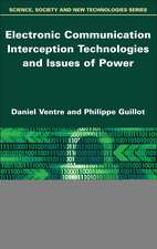 Electronic Communication Interception Technologies and Issues of Powers