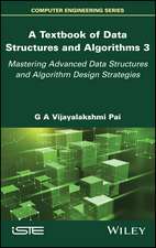 A Textbook of Data Structures and Algorithms Volume 3 – Mastering Advanced Data Structures and Algorithm Design Strategies