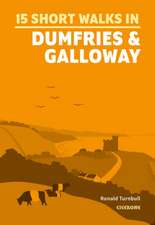 15 Short Walks in Dumfries and Galloway