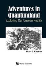 Adventures in Quantumland