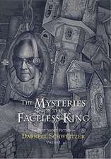 Mysteries of the Faceless King