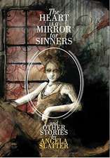 Heart is Mirror for Sinners & Other Stories