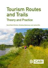 Tourism Routes and Trails – Theory and Practice