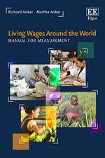 Living Wages Around the World – Manual for Measurement