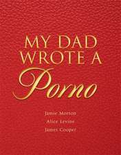 My Dad Wrote a Porno