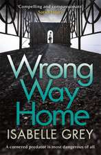 Grey, I: Wrong Way Home