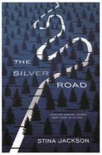 Jackson, S: The Silver Road