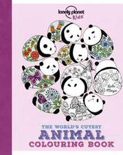 Lonely Planet Kids The World's Cutest Animal Colouring Book