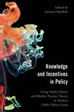 KNOWLEDGE & INCENTIVES IN POLICY