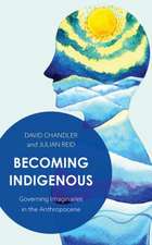 Becoming Indigenous