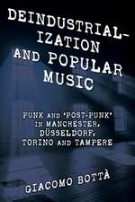 DEINDUSTRIALISATION & POPULAR MUSIC