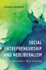 Social Entrepreneurship and Neoliberalism