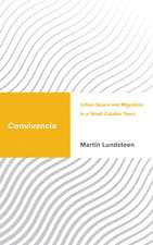 Convivencia: Urban Space and Migration in a Small Catalan Town