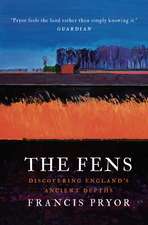 The Fens: Discovering England's Ancient Depths