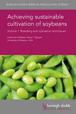 Achieving Sustainable Cultivation of Soybeans Volume 1