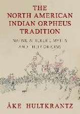 The North American Indian Orpheus Tradition