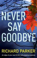 Never Say Goodbye