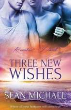 Three New Wishes