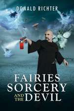 Fairies, Sorcery and the Devil