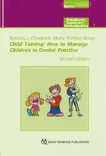 Child Taming: How to Manage Children in Dental Practice