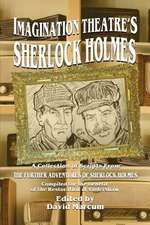 Imagination Theatre's Sherlock Holmes