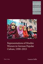 Representations of Muslim Women in German Popular Culture, 1990-2015