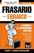 Frasario Italiano-Ebraico e mini dizionario da 250 vocaboli