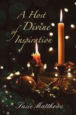 A Host of Divine Inspiration