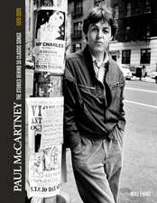 Paul McCartney: Stories Behind the Classic Songs