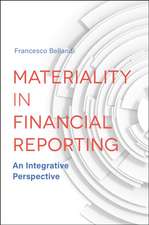 Materiality in Financial Reporting – An Integrative Perspective