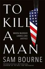 Bourne, S: To Kill a Man