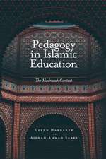 Pedagogy in Islamic Education – The Madrasah Context