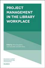 Project Management in the Library Workplace