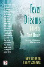 Fever Dreams: Horror Short Stories