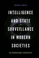 Intelligence and State Surveillance in Modern So – An International Perspective