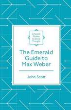 The Emerald Guide to Max Weber