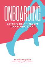 Onboarding – Getting New Hires off to a Flying Start