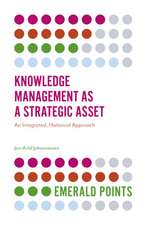 Knowledge Management as a Strategic Asset – An Integrated, Historical Approach