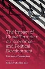 The Impact of Global Terrorism on Economic and P – Afro–Asian Perspectives