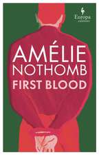 Nothomb, A: First Blood