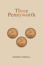 Three Pennyworth