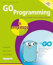 Go Programming in Easy Steps